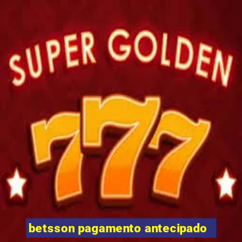 betsson pagamento antecipado